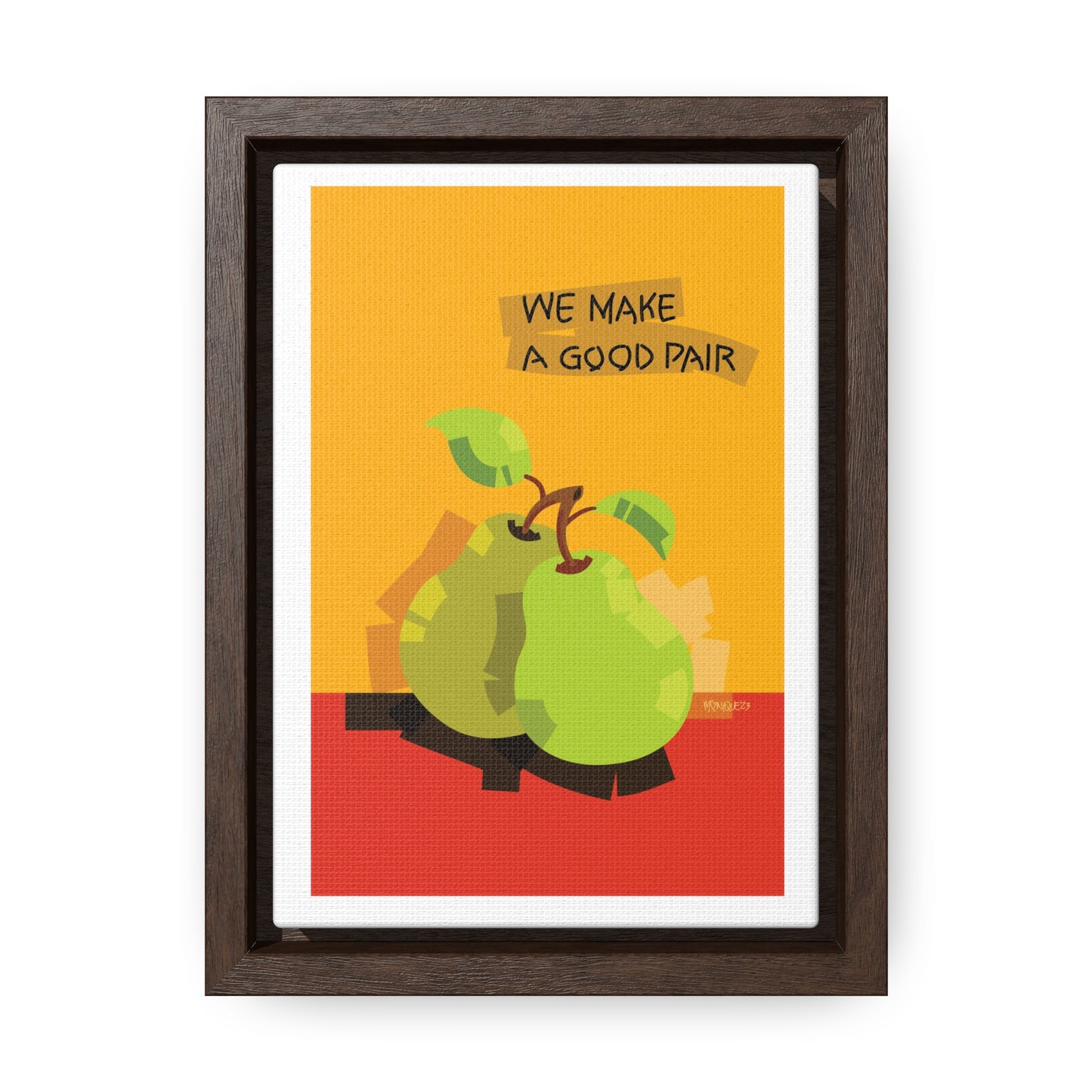 We Make a Good Pair - framed print..