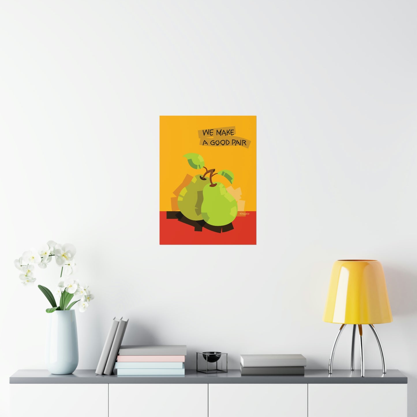 We make a good pair - Premium Matte Poster Print.