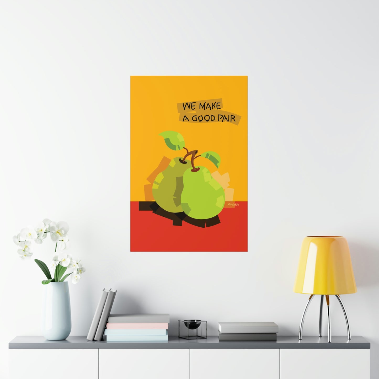 We make a good pair - Premium Matte Poster Print.